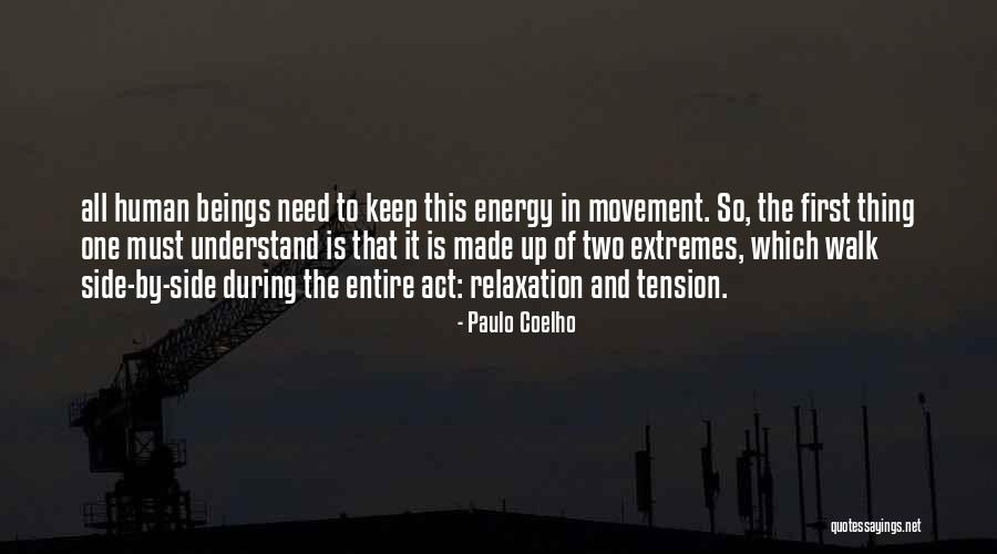 Movement And Energy Quotes By Paulo Coelho Movement And Energy Quotes By Paulo Coelho