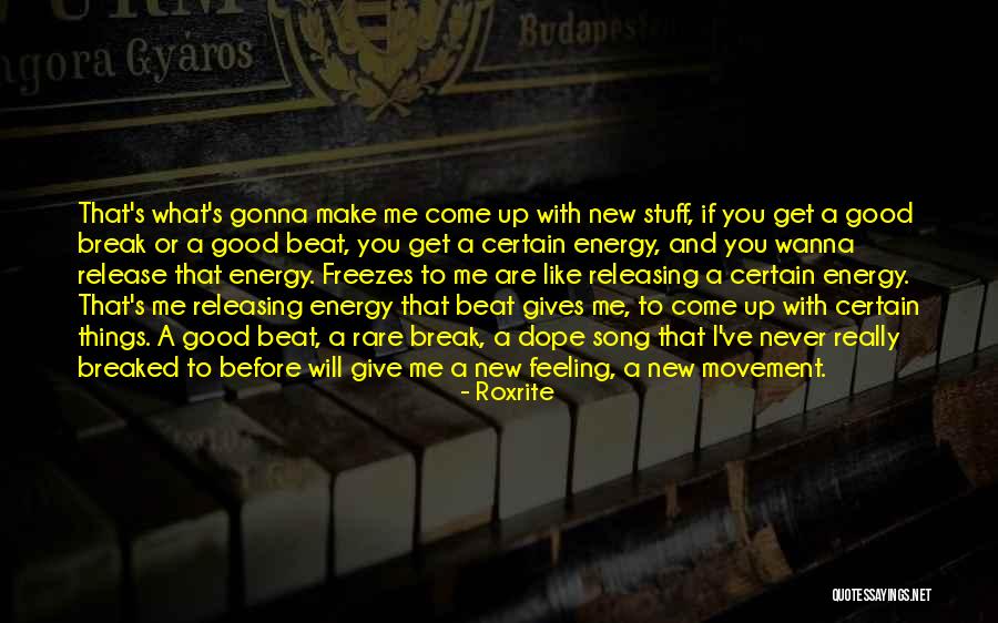 Movement And Energy Quotes By Roxrite Movement And Energy Quotes By Roxrite