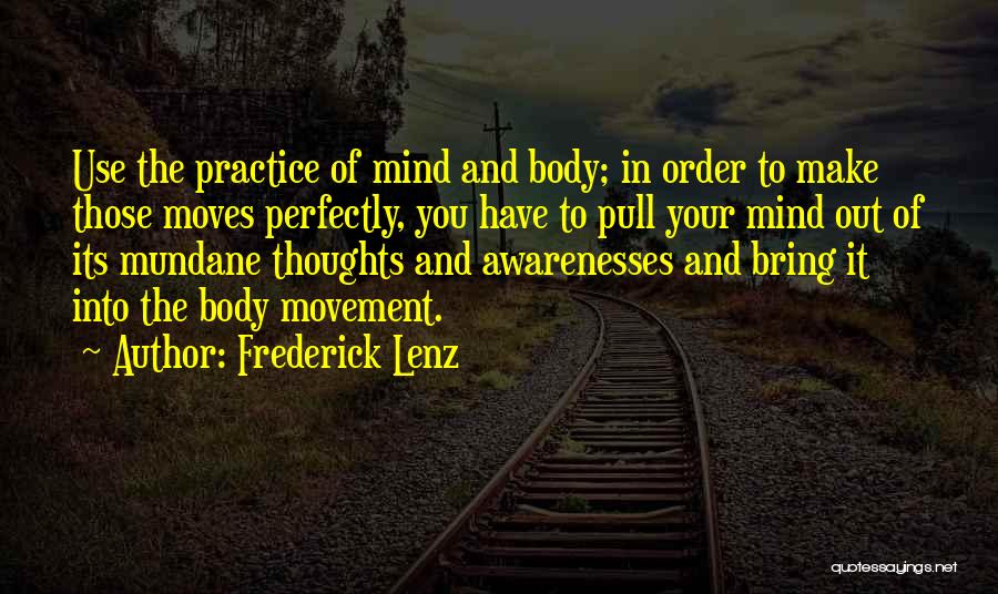 Movement And Health Quotes By Frederick Lenz