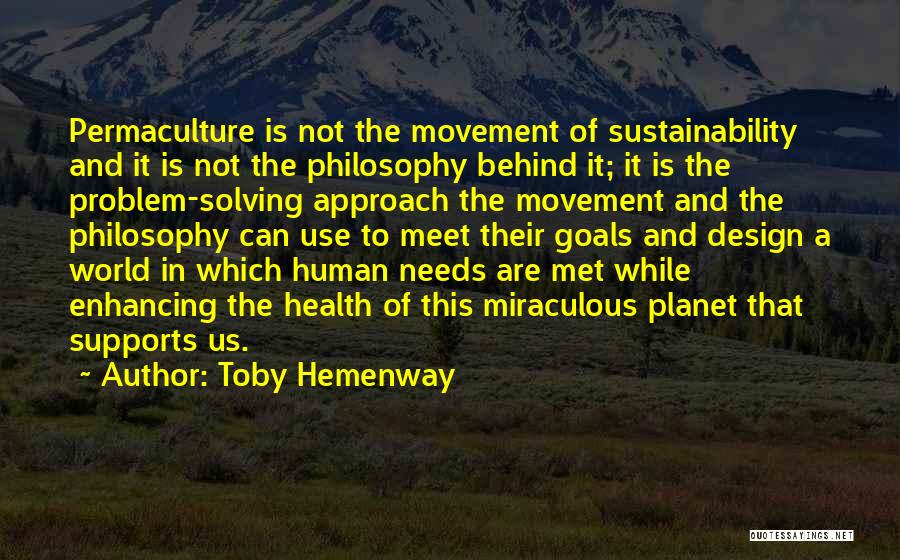 Movement And Health Quotes By Toby Hemenway