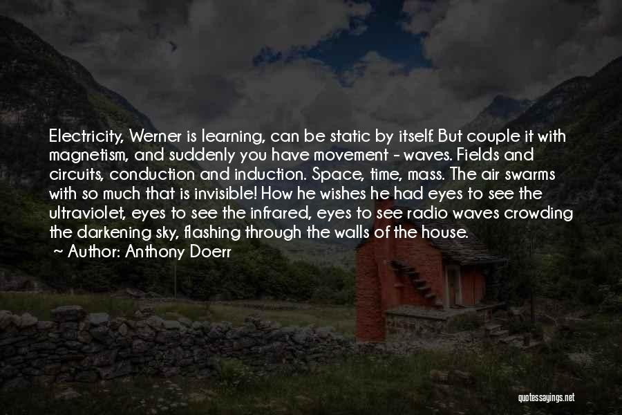 Movement And Learning Quotes By Anthony Doerr