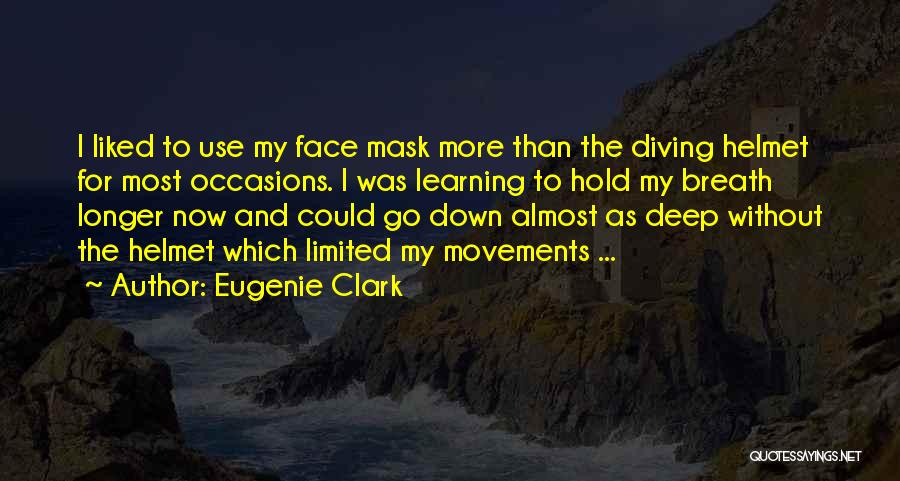 Movement And Learning Quotes By Eugenie Clark
