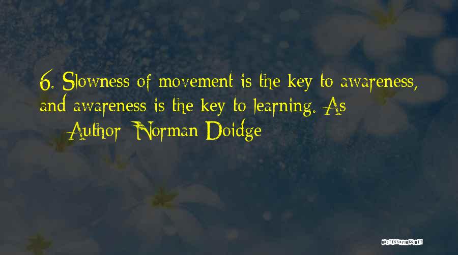 Movement And Learning Quotes By Norman Doidge