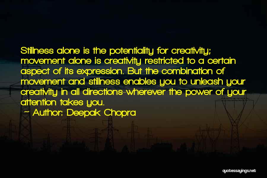 Movement And Stillness Quotes By Deepak Chopra