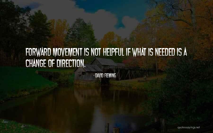 Movement Of Change Quotes By David Fleming