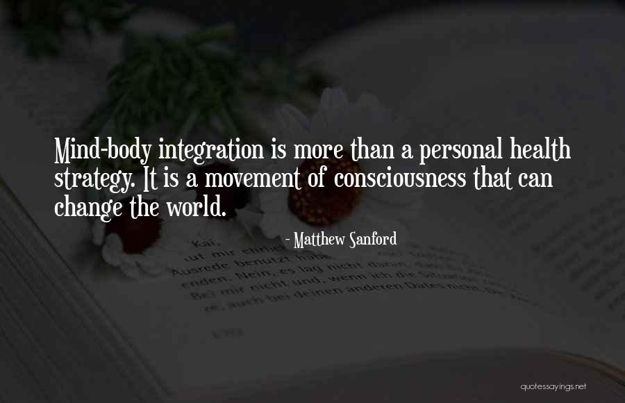 Movement Of Change Quotes By Matthew Sanford Movement Of Change Quotes By Matthew Sanford