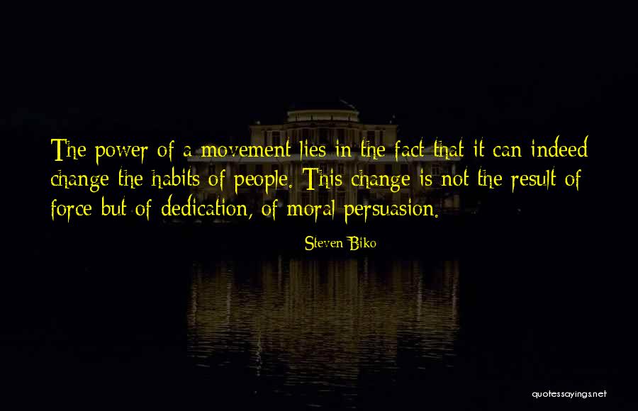 Movement Of Change Quotes By Steven Biko Movement Of Change Quotes By Steven Biko