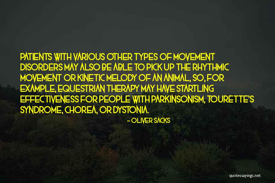 Movement Therapy Quotes By Oliver Sacks Movement Therapy Quotes By Oliver Sacks