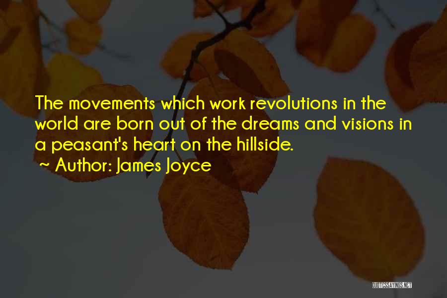 Movements Quotes By James Joyce