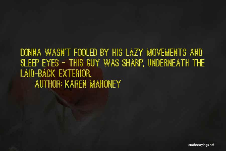 Movements Quotes By Karen Mahoney