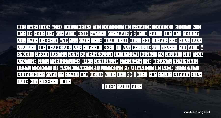 Movements Quotes By Lisa Marie Rice Movements Quotes By Lisa Marie Rice