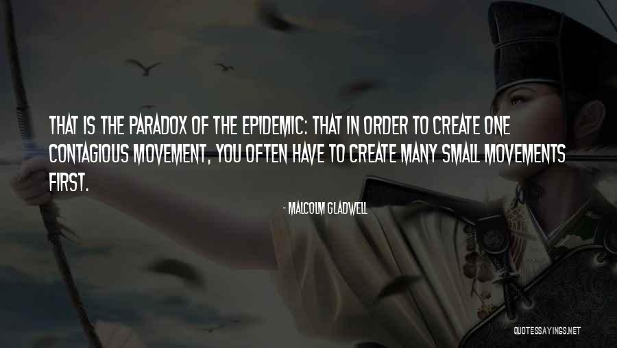 Movements Quotes By Malcolm Gladwell Movements Quotes By Malcolm Gladwell