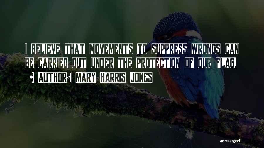 Movements Quotes By Mary Harris Jones