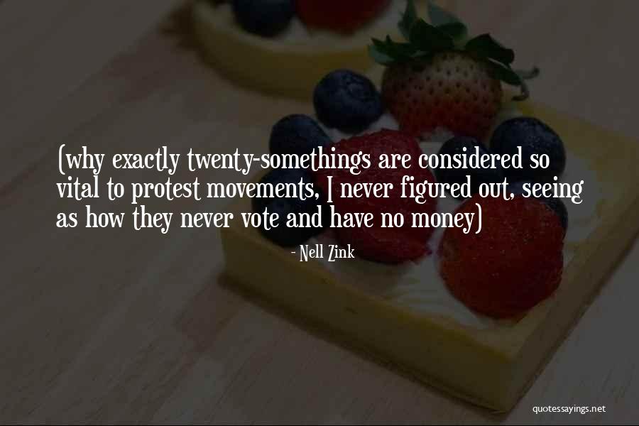 Movements Quotes By Nell Zink Movements Quotes By Nell Zink
