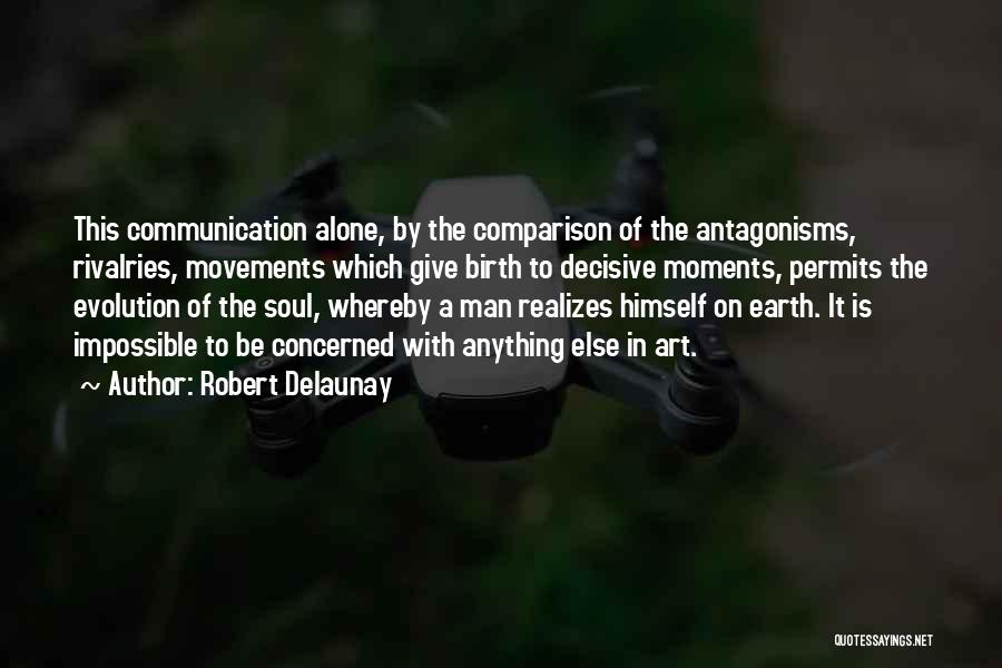 Movements Quotes By Robert Delaunay