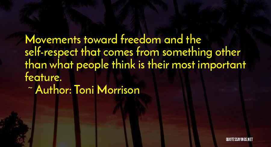 Movements Quotes By Toni Morrison