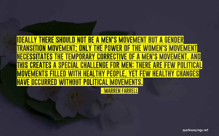 Movements Quotes By Warren Farrell Movements Quotes By Warren Farrell