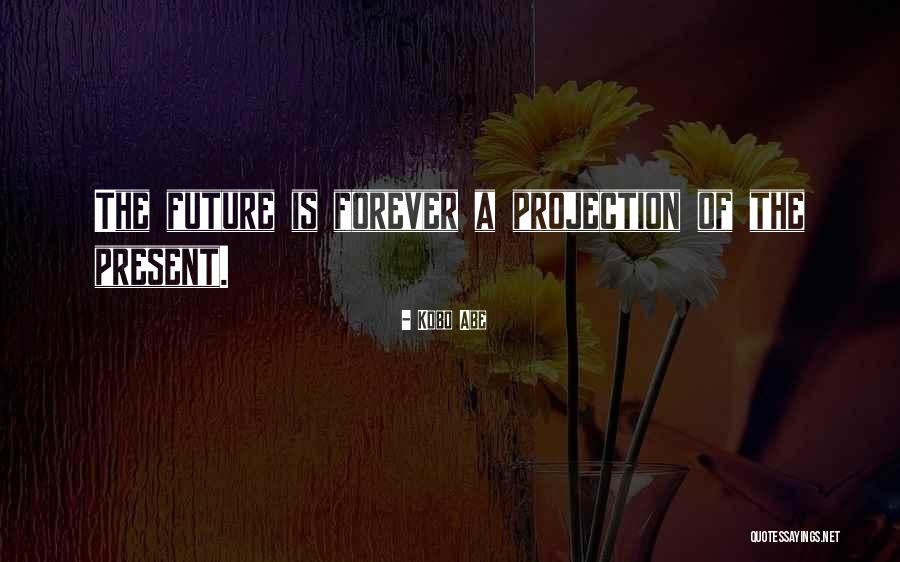 Movenote Quotes By Kobo Abe Movenote Quotes By Kobo Abe