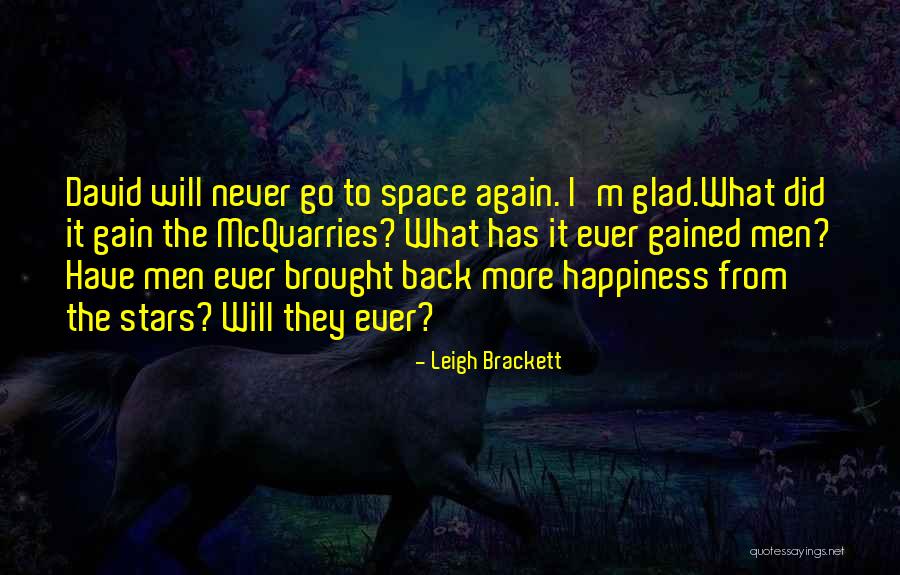 Movenote Quotes By Leigh Brackett Movenote Quotes By Leigh Brackett