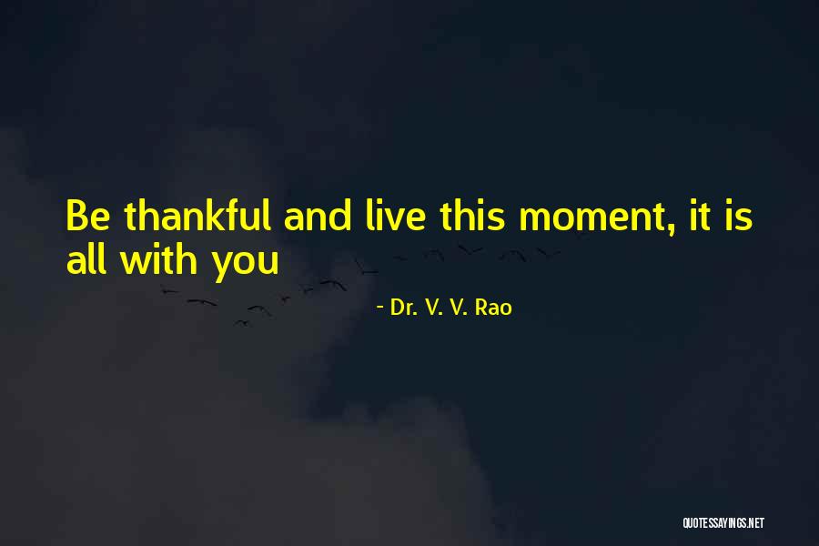 Moventures Quotes By Dr. V. V. Rao Moventures Quotes By Dr. V. V. Rao