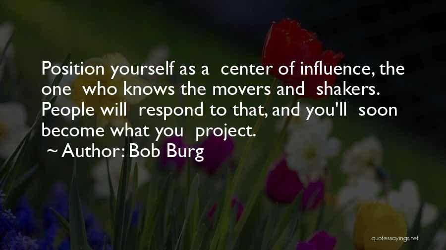 Movers Quotes By Bob Burg