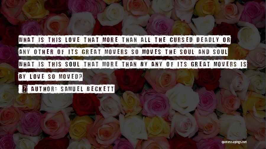 Movers Quotes By Samuel Beckett