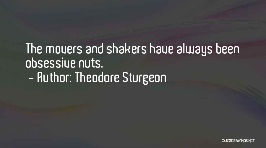 Movers Quotes By Theodore Sturgeon