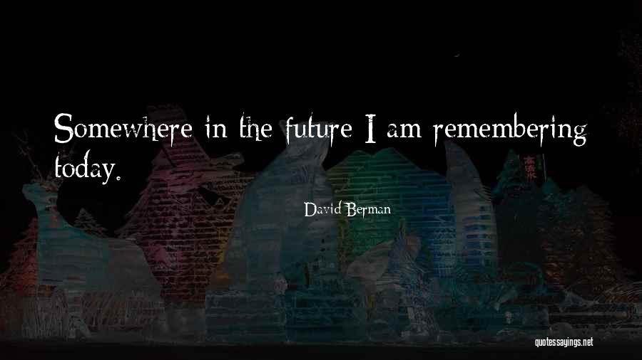 Moverse Rapido Quotes By David Berman Moverse Rapido Quotes By David Berman