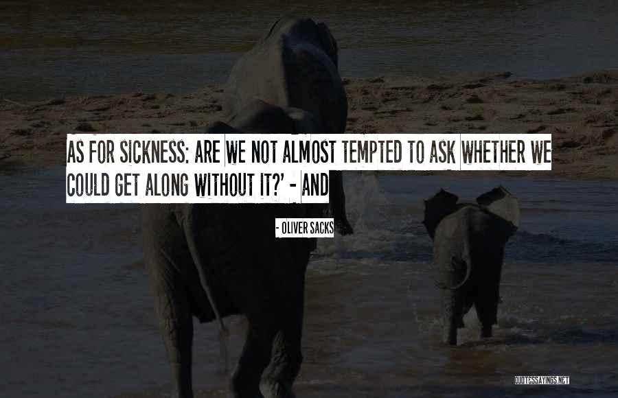 Movestart Quotes By Oliver Sacks Movestart Quotes By Oliver Sacks