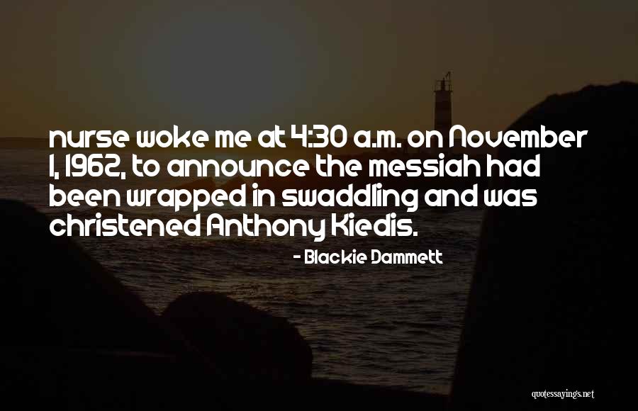 Movidas De La Quotes By Blackie Dammett Movidas De La Quotes By Blackie Dammett