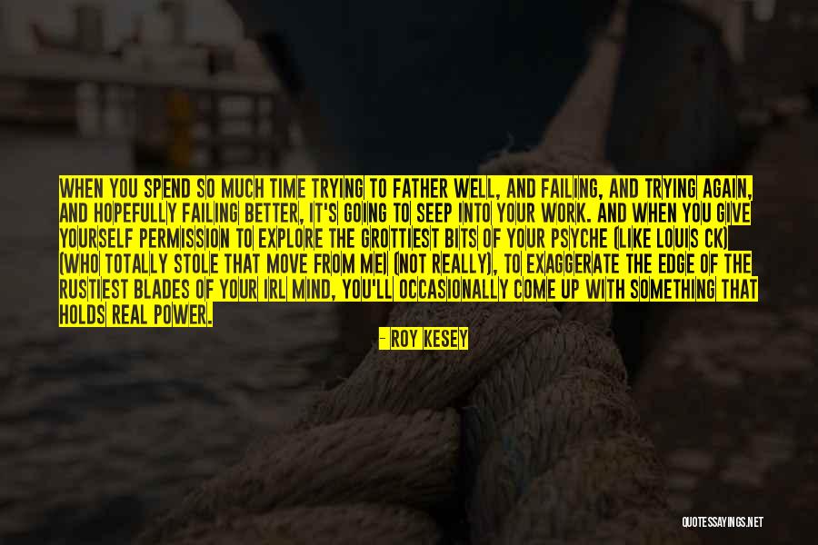 Movidito Quotes By Roy Kesey Movidito Quotes By Roy Kesey
