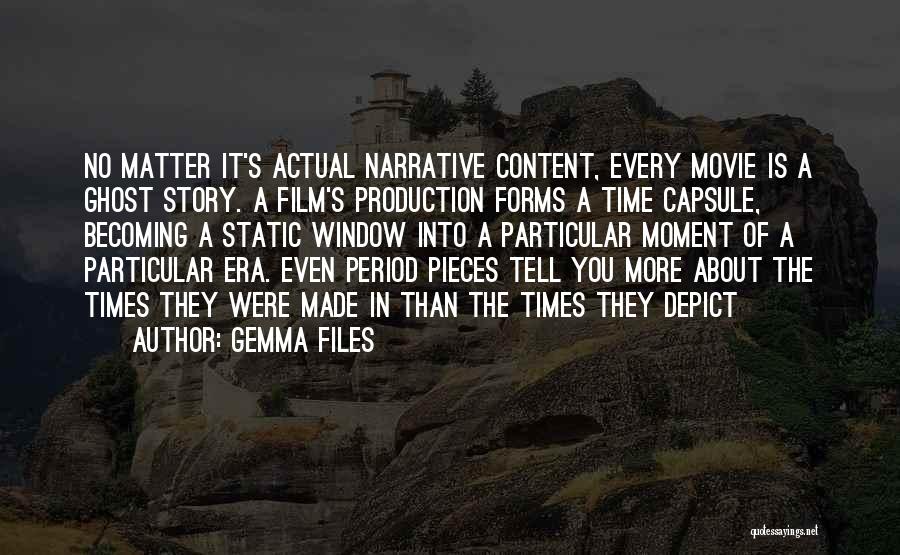 Movie About Time Quotes By Gemma Files