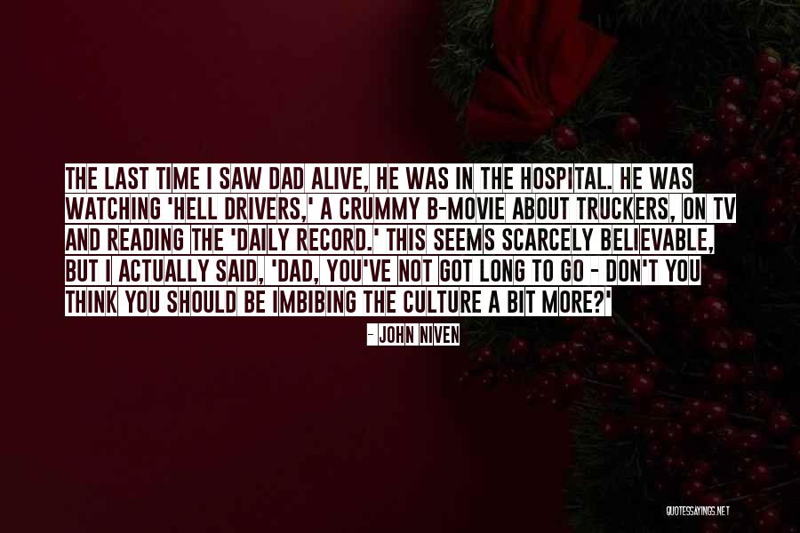 Movie About Time Quotes By John Niven Movie About Time Quotes By John Niven