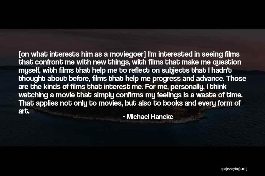 Movie About Time Quotes By Michael Haneke