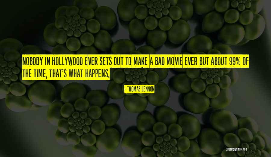 Movie About Time Quotes By Thomas Lennon Movie About Time Quotes By Thomas Lennon