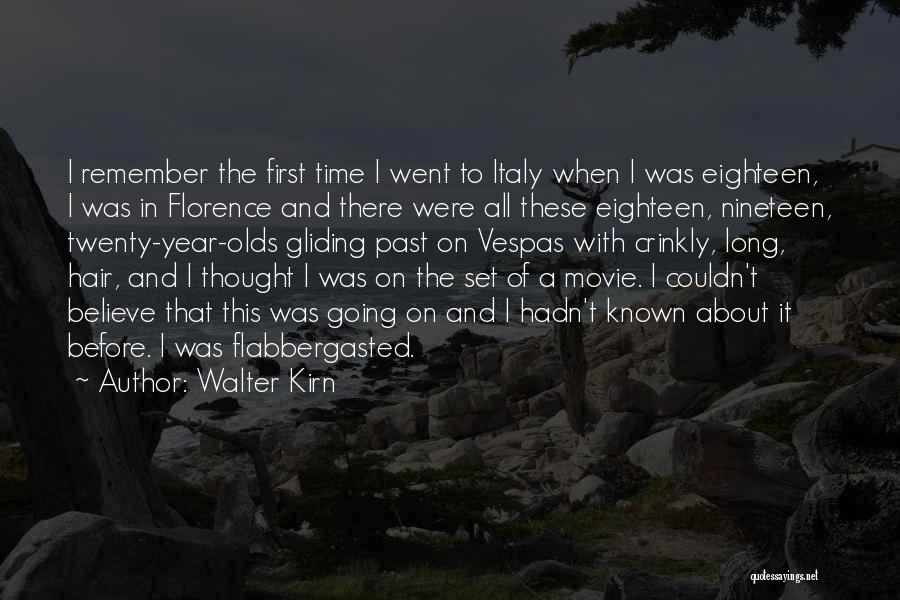 Movie About Time Quotes By Walter Kirn