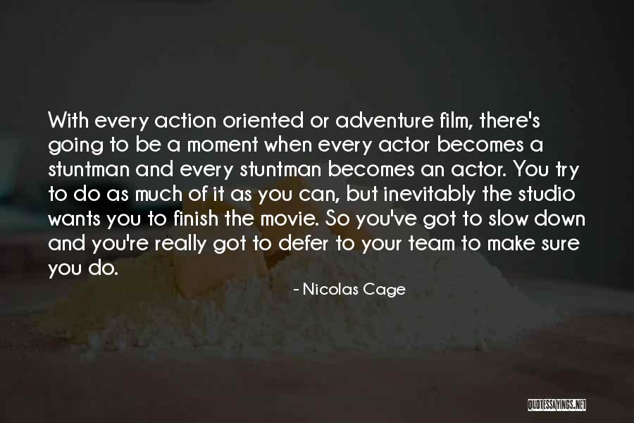 Movie Actor Quotes By Nicolas Cage Movie Actor Quotes By Nicolas Cage