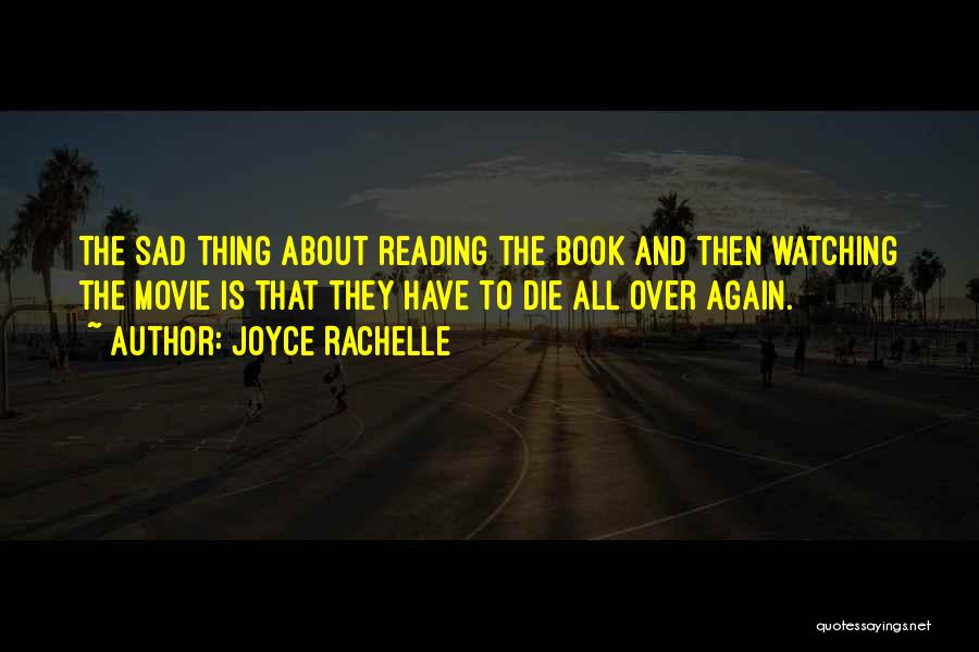 Movie Adaptations Quotes By Joyce Rachelle