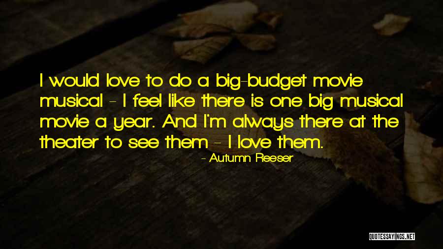 Movie Always Quotes By Autumn Reeser Movie Always Quotes By Autumn Reeser