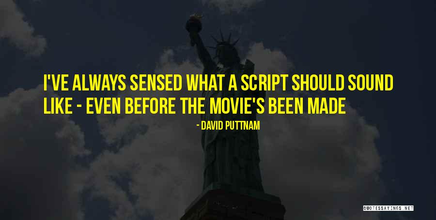 Movie Always Quotes By David Puttnam