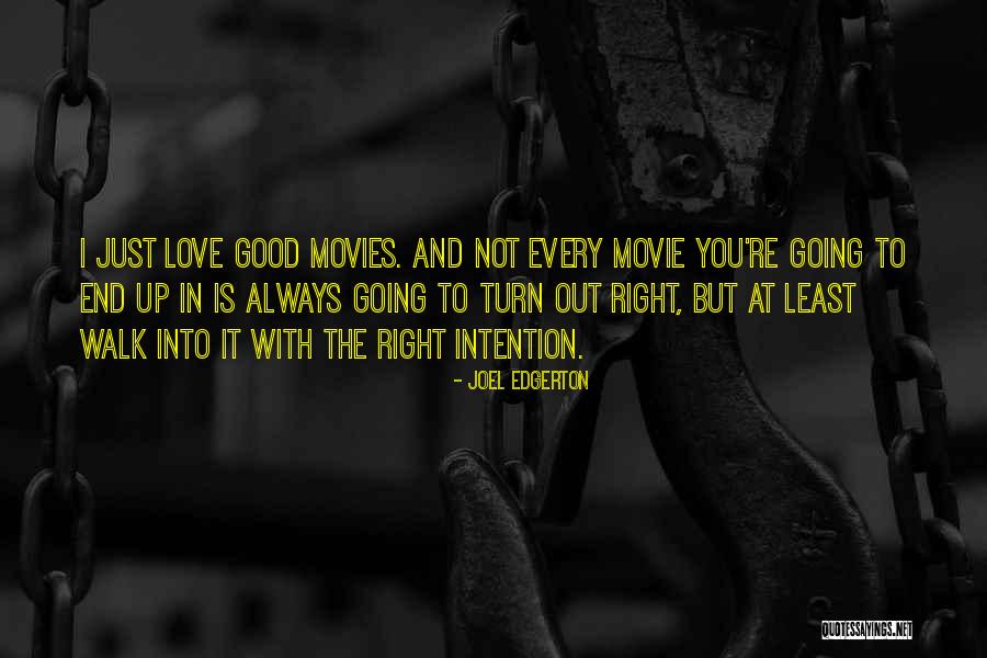 Movie Always Quotes By Joel Edgerton Movie Always Quotes By Joel Edgerton