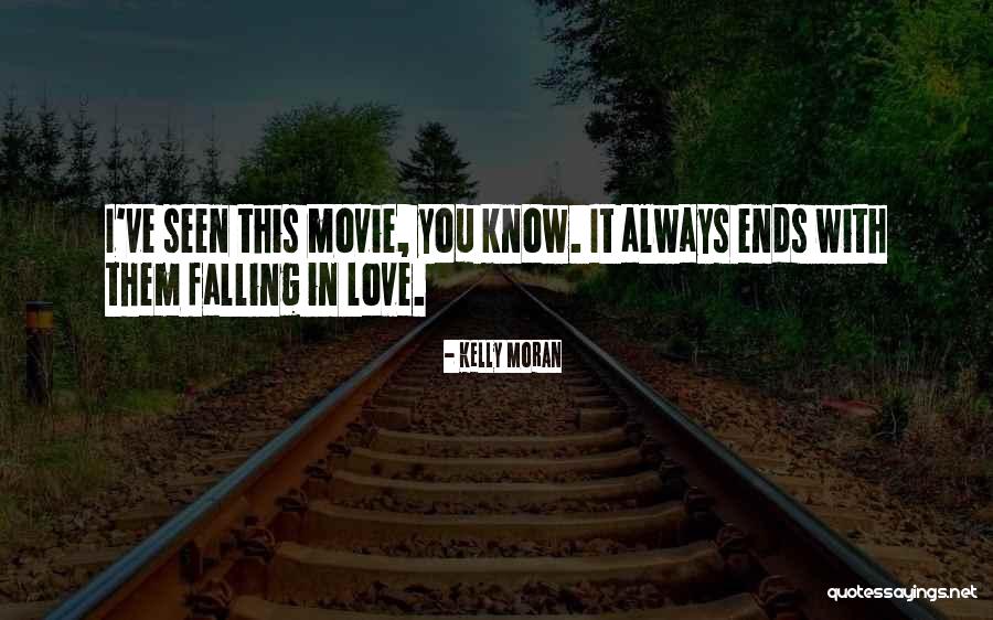 Movie Always Quotes By Kelly Moran Movie Always Quotes By Kelly Moran