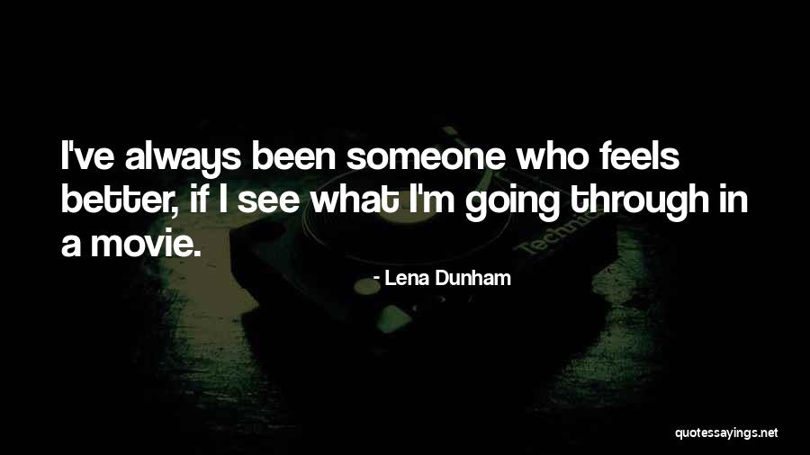Movie Always Quotes By Lena Dunham Movie Always Quotes By Lena Dunham