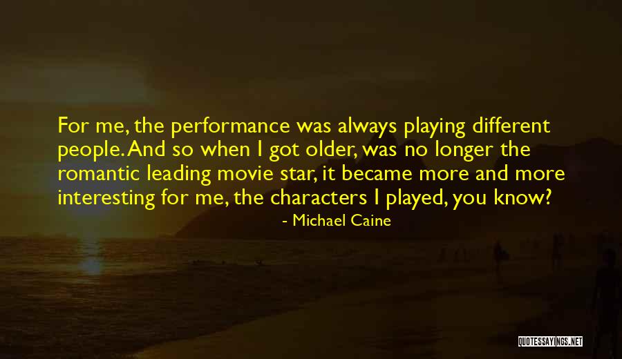 Movie Always Quotes By Michael Caine