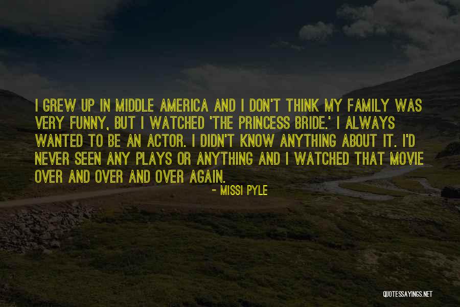 Movie Always Quotes By Missi Pyle