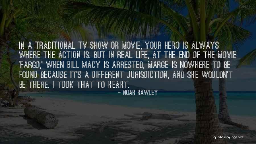 Movie Always Quotes By Noah Hawley