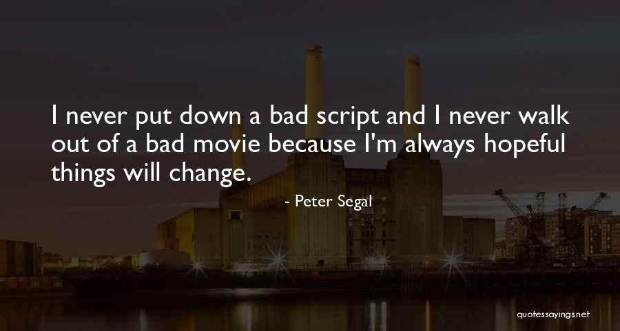 Movie Always Quotes By Peter Segal