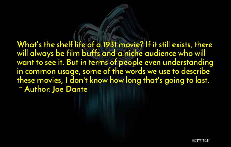 Movie Buffs Quotes By Joe Dante