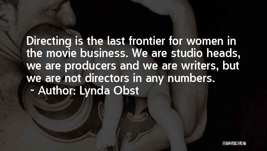 Movie Directors Quotes By Lynda Obst