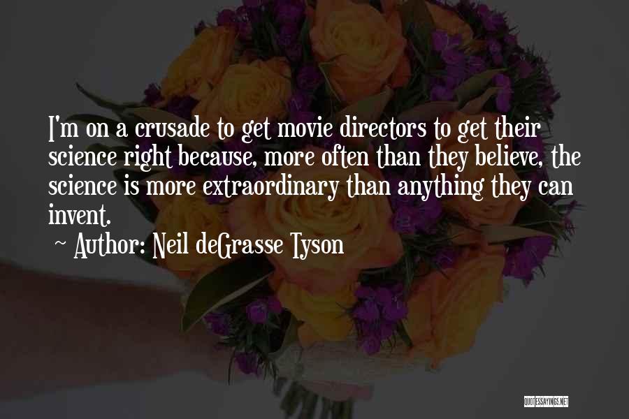 Movie Directors Quotes By Neil DeGrasse Tyson